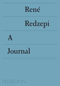 A Work in Progress: A Journal - Rene Redzepi, Phaidon Press Ltd