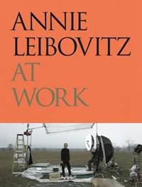 Annie Leibovitz at Work - Annie Leibovitz, Phaidon Press Ltd