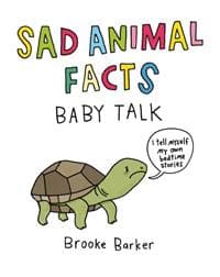 Sad Animal Facts: Baby Talk - Brooke Barker, Boxtree