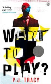 Want To Play - P.J. Tracy, Penguin