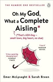 Oh My God, What a Complete Aisling - Emer McLysaght, Sarah Breen, Penguin Books