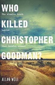 Who Killed Christopher Goodman - Allan Wolf, Walker Books