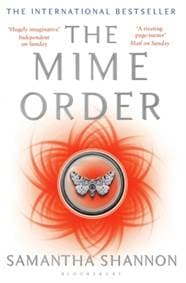The Mime Order - Samantha Shannon, Bloomsbury Publishing