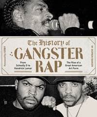The History of Gangster Rap - Baker Soren, Abrams