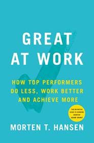 Great At Work - Morten Hansen, Simon & Schuster 1