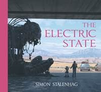 The Electric State - Simon Stalenhag, Simon & Schuster 1