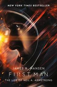 First Man: The Life of Neil Armstrong - James Hansen, Simon & Schuster 1
