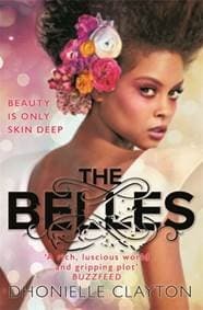 The Belles - Dhonielle Clayton, Gollancz