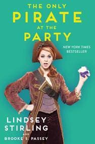 Only Pirate at the Party - Lindsey Stirling, Brooke S. Passey, Gallery Books