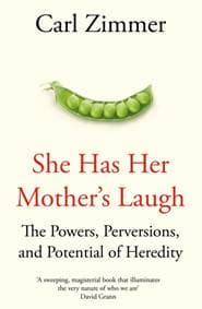 She Has Her Mothers Laugh - Carl Zimmer, Picador 1