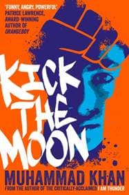 Kick the Moon - Muhammad Khan, Macmillan Children's Books
