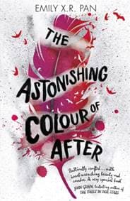 The Astonishing Colour of After - Emily X.R. Pan, Orion Children's Books