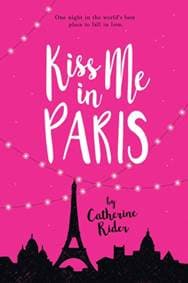 Kiss Me in Paris - Catherine Rider, Kids Can Press 1