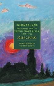 Inhuman Land - Jozef Czapski, NYRB Classics 1