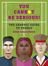 The Infographic book of tennis - Mark Hodgkinson, White Lion Publishing