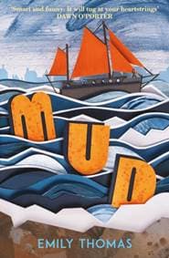 Mud - Emily Thomas, Andersen Press 1