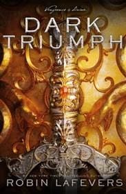 Dark Triumph - Robin LaFevers, Andersen Press