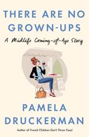 There Are No Grown-Ups - Pamela Druckerman, Black Swan