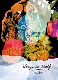 Flush - Virginia Woolf, Vintage Classics 1