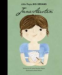 Little People Big Dreams: Jane Austen - Isabel Sanchez Vegara, Frances Lincoln Children's Books