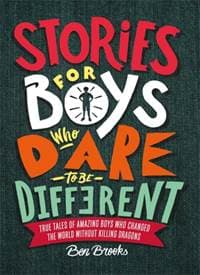 Stories for Boys Who Dare to be Different - Ben Brooks, Quercus Publishing 1