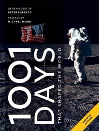 1001 Days That Shaped Our World - Peter Furtado, Cassell Illustrated