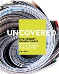 Uncovered - Ian Birch, Cassell Illustrated 1