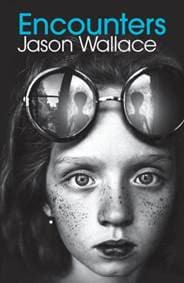Encounters - Jason Wallace, Andersen Press 1