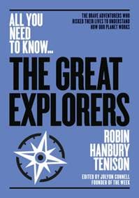 Great Explorers - Robin Hanbury-Tenison, Connell Publishing
