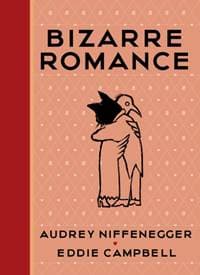 Bizarre Romance - Audrey Niffenegger, Jonathan Cape 1