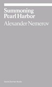 Summoning Pearl - Alexander Nemerov, David Zwirner Books