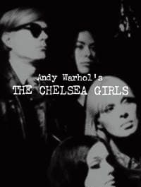 Andy Warhols The Chelsea Girls - Geralyn Huxley, Distributed Art Publishers