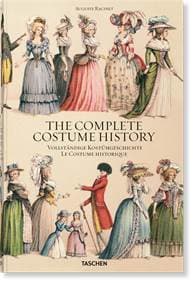 Auguste Racinet. Complete Costume History - Françoise Tétart-Vittu, TASCHEN 1