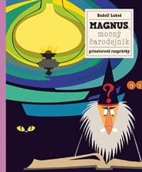 Magnus, mocný čarodejník a jeho zvieratká - Petra Bartíková 1
