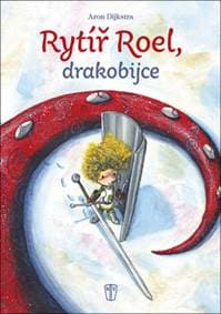 Rytíř Roel, drakobijce - autor neuvedený