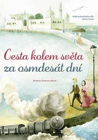 Cesta kolem světa za osmdesát dní - Jules Verne 1