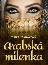 Arabská milenka - Mirka Manáková 1