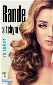 Rande s tchyní - Eva Hrašková 1