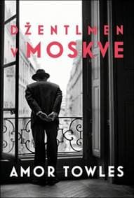 Džentlmen v Moskve - Amor Towles 1