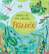Příroda - Podívej se pod obrázek - autor neuvedený