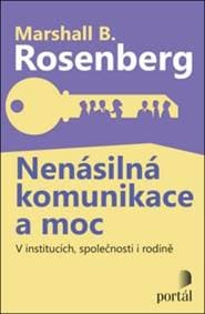 Nenásilná komunikace a moc - Marshall B. Rosenberg 1