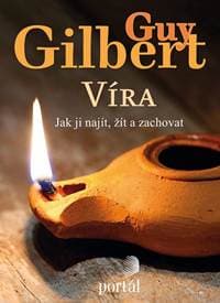 Víra - Guy Gilbert 1