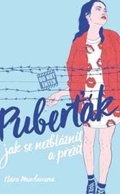 Puberťák Jak se nezbláznit a přežít - Klára Mandausová