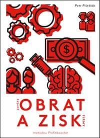 Zvyšte obrat a zisk firmy - Petr Pištělák