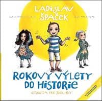 Rokovy výlety do historie - Ladislav Špaček