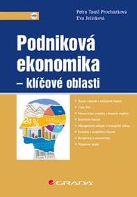 Podniková ekonomika - klíčové oblasti - Petra Taušl Procházková, Eva Jelínková 1