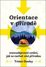 Orientace v přírodě - Tristan Gooley 1