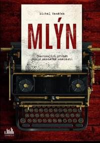 Mlýn - Michal Vaněček 1