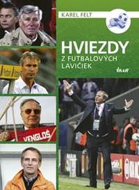 Hviezdy z futbalových lavičiek - Felt Karel 1