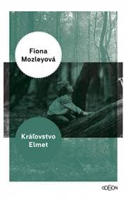 Kráľovstvo Elmet - Mozleyová Fiona